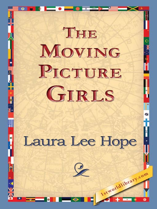Title details for The Moving Picture Girls by Laura Lee Hope - Available